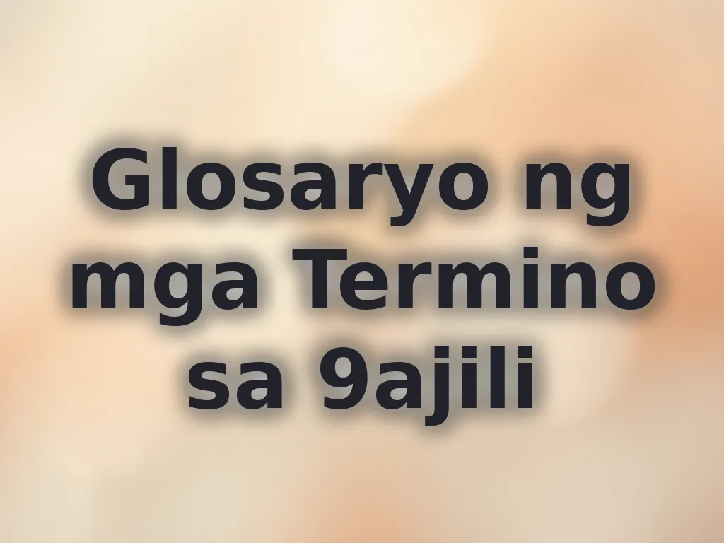 Glosaryo ng mga termino